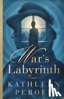 Peroff, Kathleen Ann Ann - War's Labyrinth