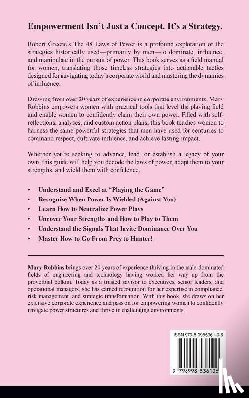 Robbins, Mary - The 48 Laws of Power for Women Fed up with Male Workplace Dominance