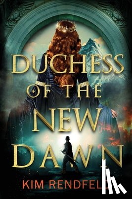 Rendfeld, Kim - Duchess of the New Dawn