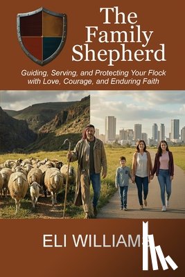 Williams, Eli - The Family Shepherd
