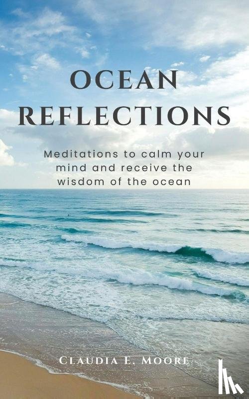 Moore, Claudia E - Ocean Reflections