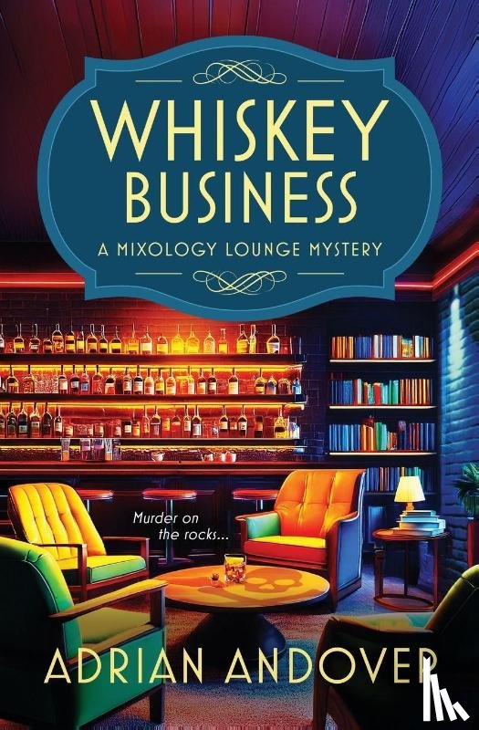 Andover, Adrian - Whiskey Business