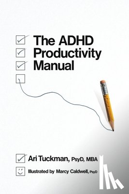 Tuckman, Ari - The ADHD Productivity Manual