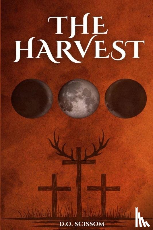 Scissom, D. O. - The Harvest