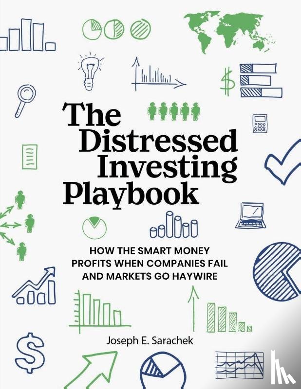 Sarachek, Joseph E. - The Distressed Investing Playbook