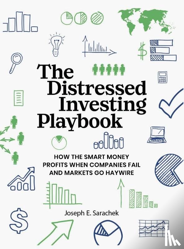 Sarachek, Joseph E. - The Distressed Investing Playbook