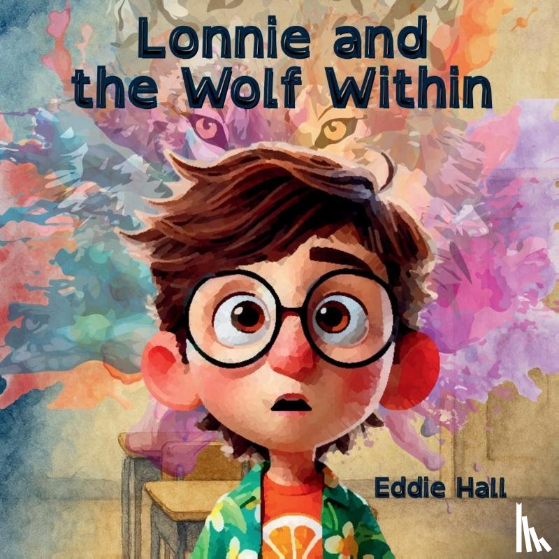 Hall, Eddie - Lonnie and the Wolf Within