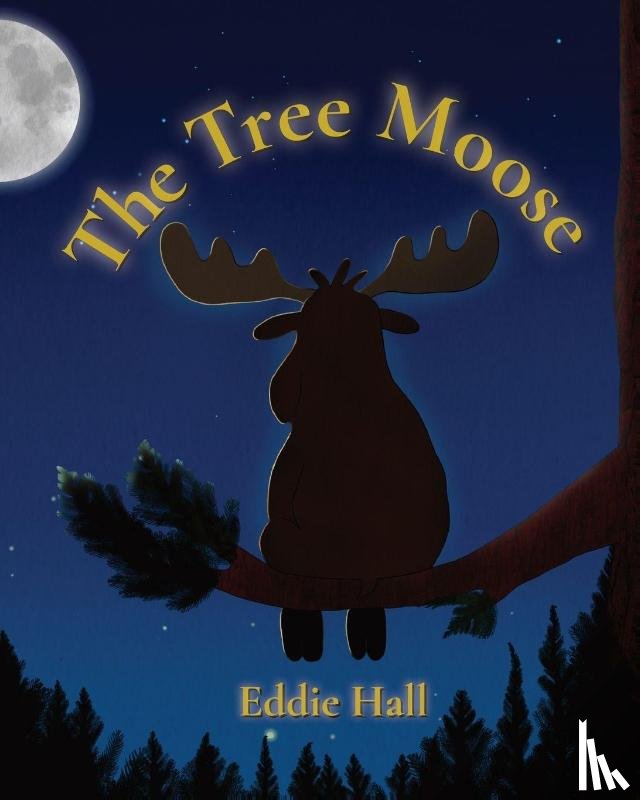 Hall, Eddie - The Tree Moose