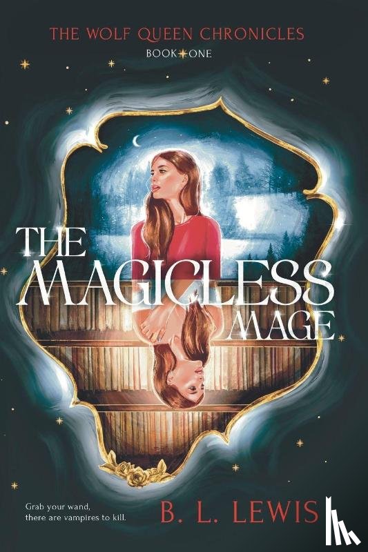 Lewis, B. L. - Lewis, B: Magicless Mage