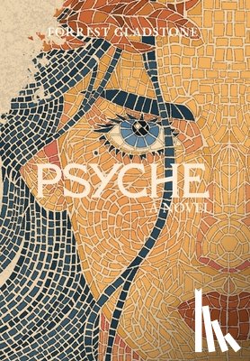 Gladstone, Forrest - Psyche