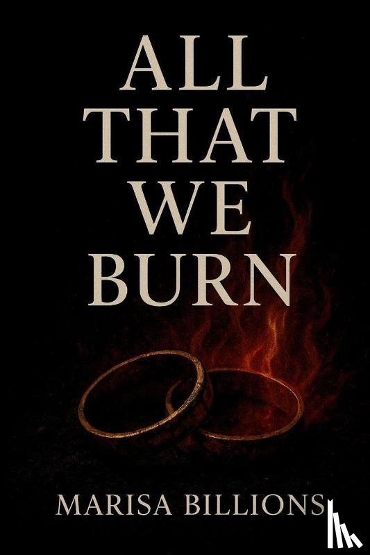 Billions, Marisa - All That We Burn