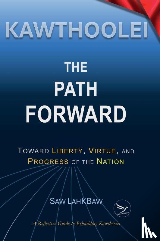Lahkbaw, Saw - Kawthoolei - The Path Forward