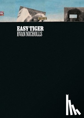 Nicholls, Evan - Easy Tiger