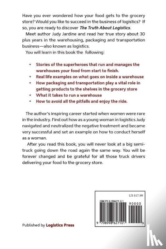 Jardine, Judy - Truth About Logistics