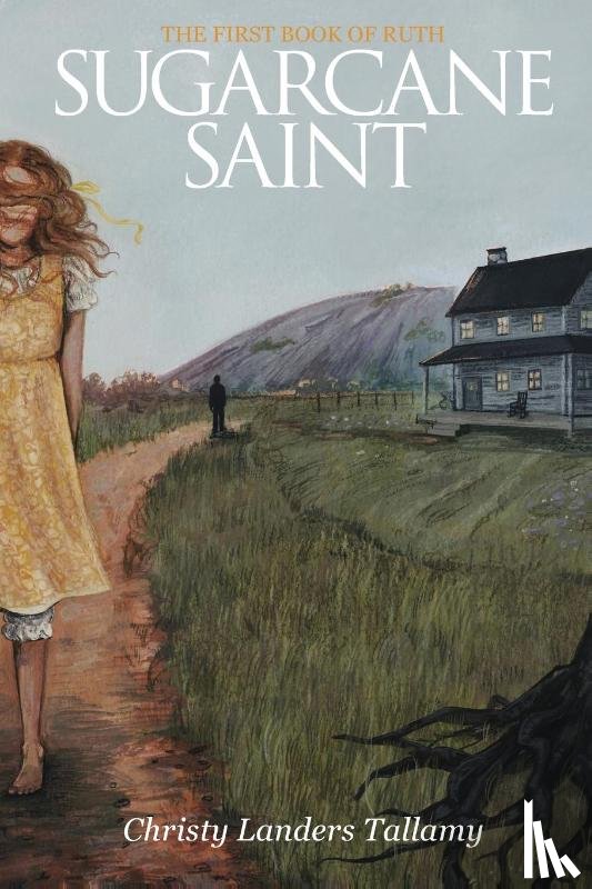 Tallamy, Christy L - Sugarcane Saint