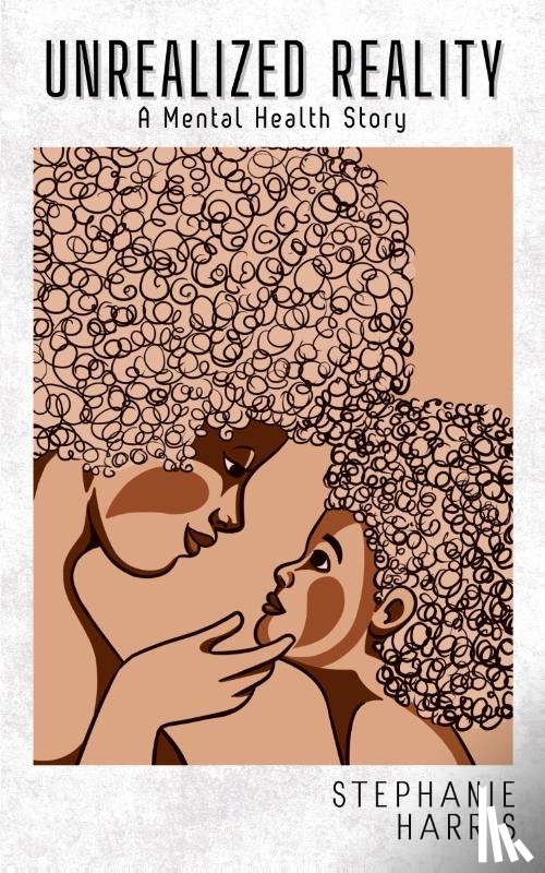 Harris, Stephanie - Unrealized Reality