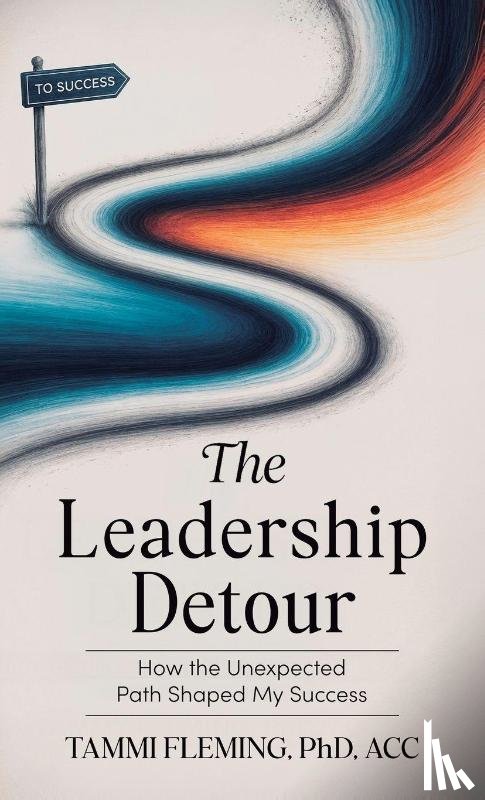 Fleming, Tammi, Tbd - The Leadership Detour