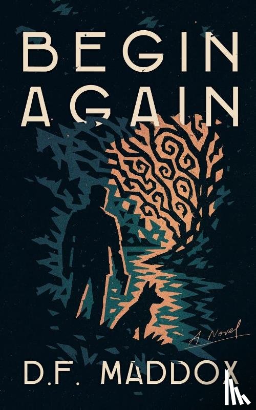 Maddox, D. F. - Begin Again