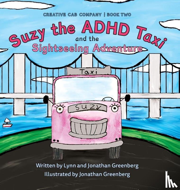 Greenberg, Lynn, Greenberg, Jonathan - Suzy the ADHD Taxi and the Sightseeing Adventure
