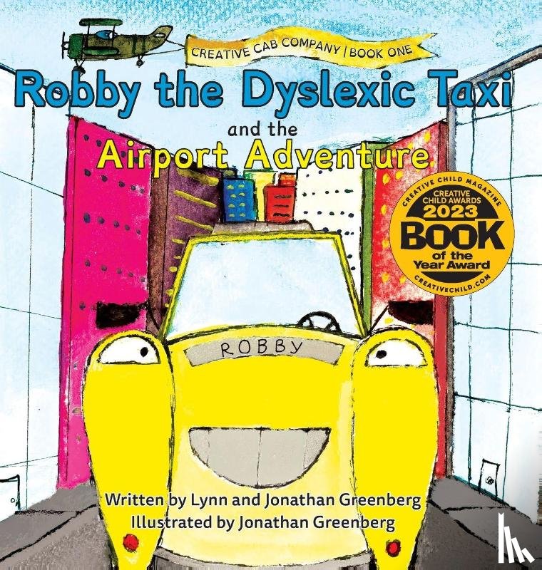 Greenberg, Lynn, Greenberg, Jonathan - Robby the Dyslexic Taxi and the Airport Adventure