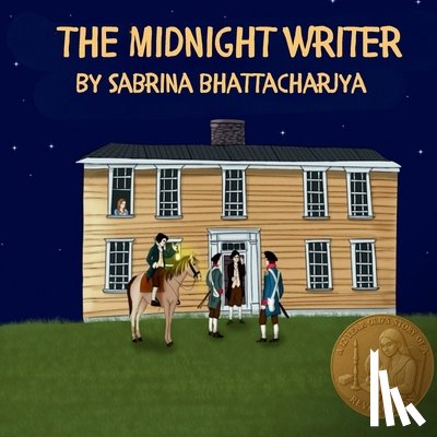 Bhattacharjya, Sabrina - The Midnight Writer: A Twelve Year Old's Story of a Revolution