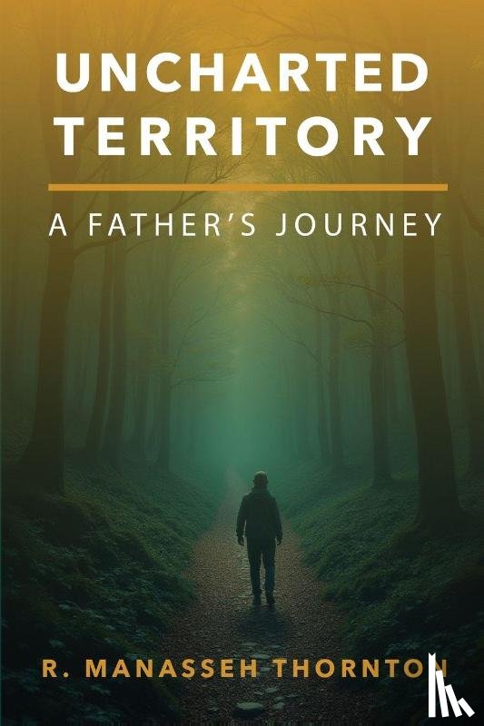 Thornton, R. Manasseh - Uncharted Territory