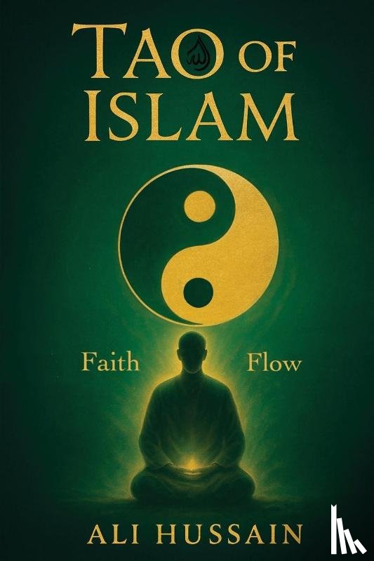 Hussain, Ali - Tao of Islam