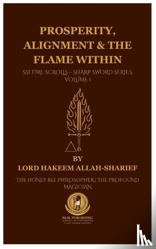 Rev. Lord Hakeem, Allah-Sharief - Prosperity, Alignment & The Flame Within