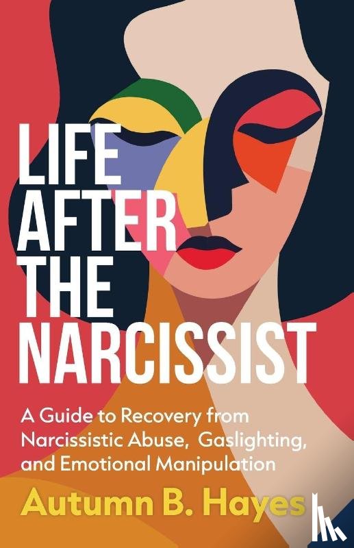 B. Hayes, Autumn - Life After The Narcissist