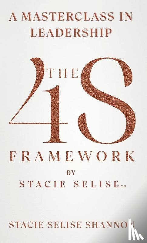 Shannon, Stacie Selise - The 4S Framework by Stacie Selise