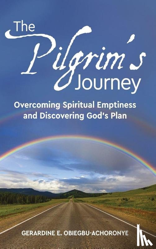 Obiegbu-Achoronye, Gerardine E. - The Pilgrim's Journey