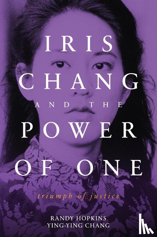 Hopkins, Randy, Chang, Ying-Ying - Iris Chang and the Power of One