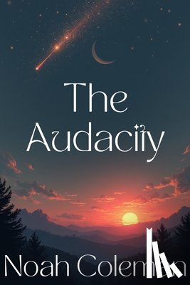 Coleman, Noah - The Audacity