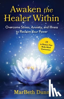 Dunn, Marbeth - Awaken the Healer Within