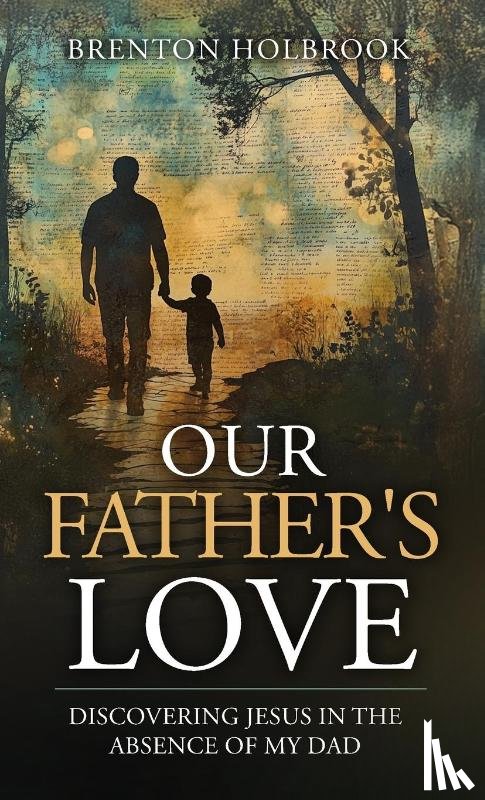Holbrook, Brenton A - Our Father's Love