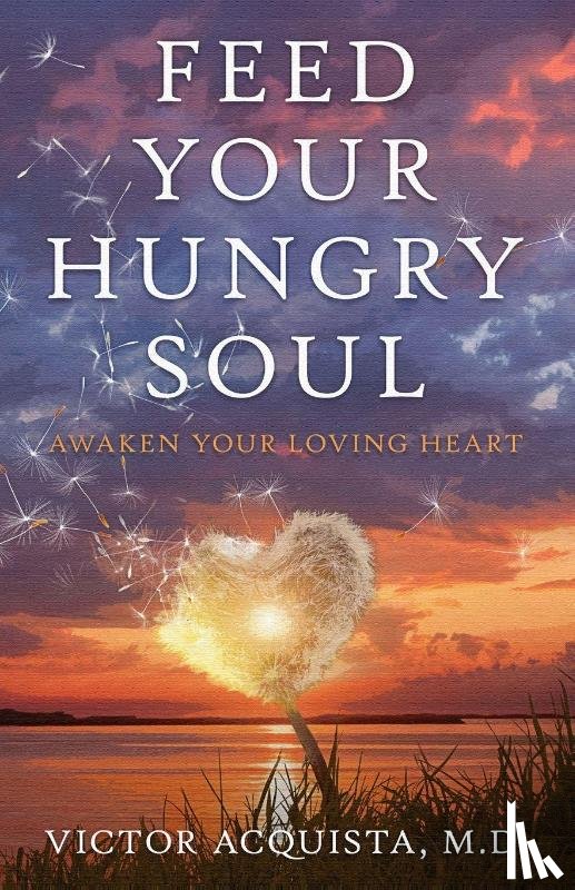 Acquista, Victor - Feed Your Hungry Soul