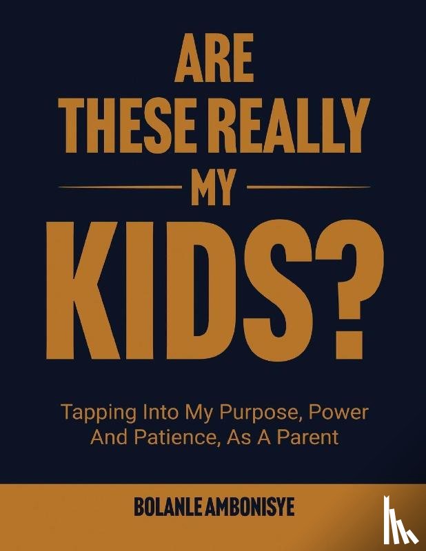 Ambonisye, Bolanle - Are These Really My Kids?