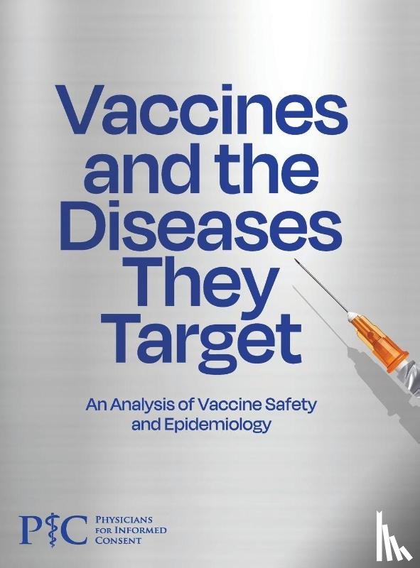 Physicians for Informed Consent - Vaccines and the Diseases They Target
