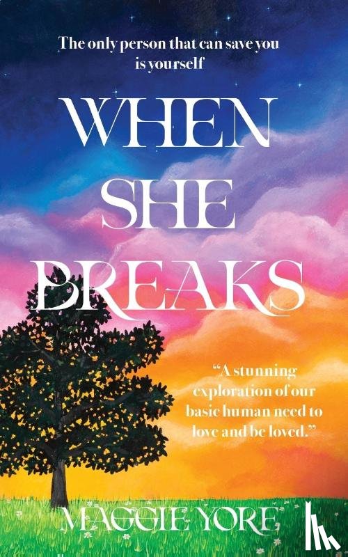 Yore, Maggie - When She Breaks