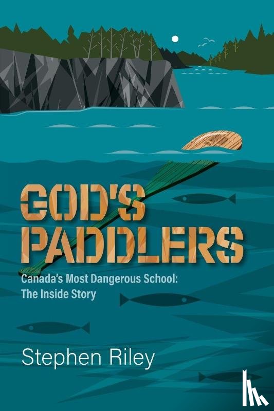 Riley, Stephen - God's Paddlers