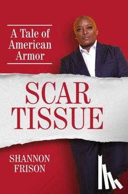 Frison, Shannon - Scar Tissue
