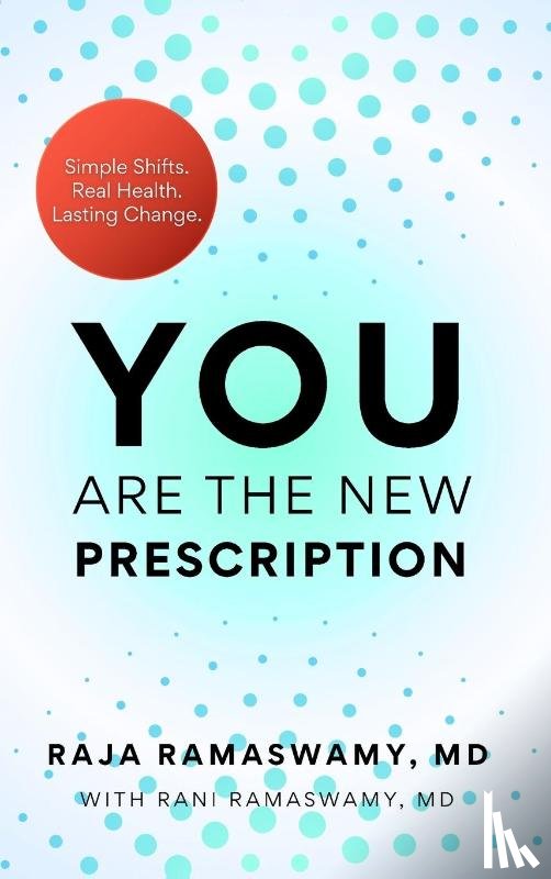Ramaswamy, Raja - YOU Are the New Prescription