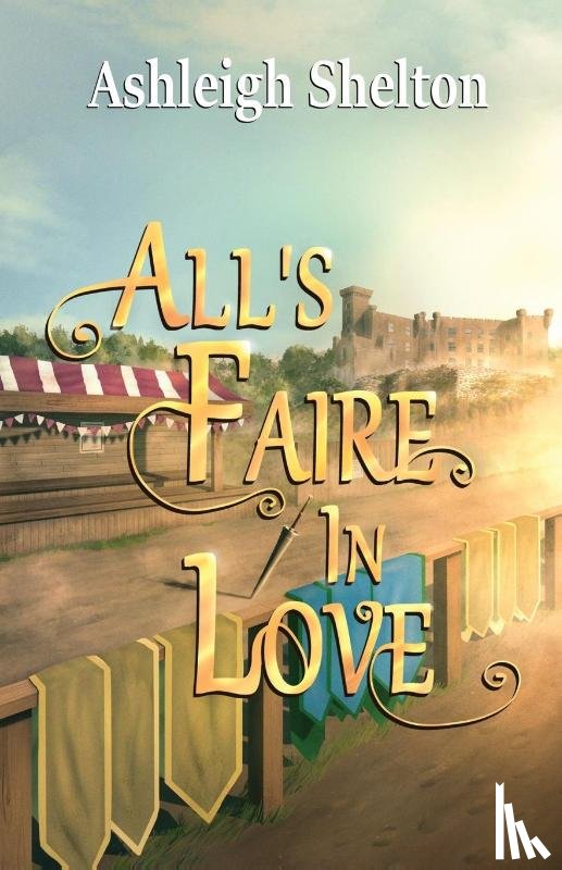 Shelton, Ashleigh - All's Faire in Love