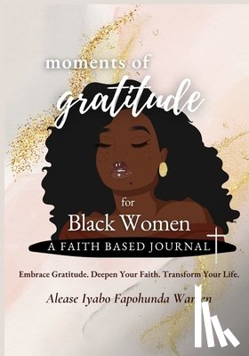 Fapohunda Warren, Alease Iyabo - Moments of Gratitude