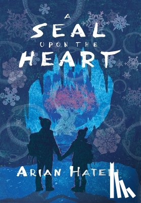 Hatefi, Arian - A Seal Upon the Heart