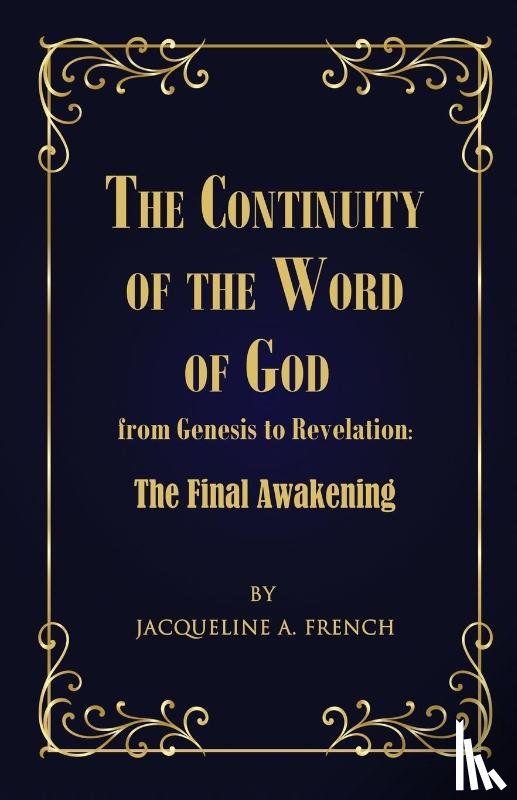 French, Jacqueline A - The Continuity of the Word of God from Genesis to Revelation