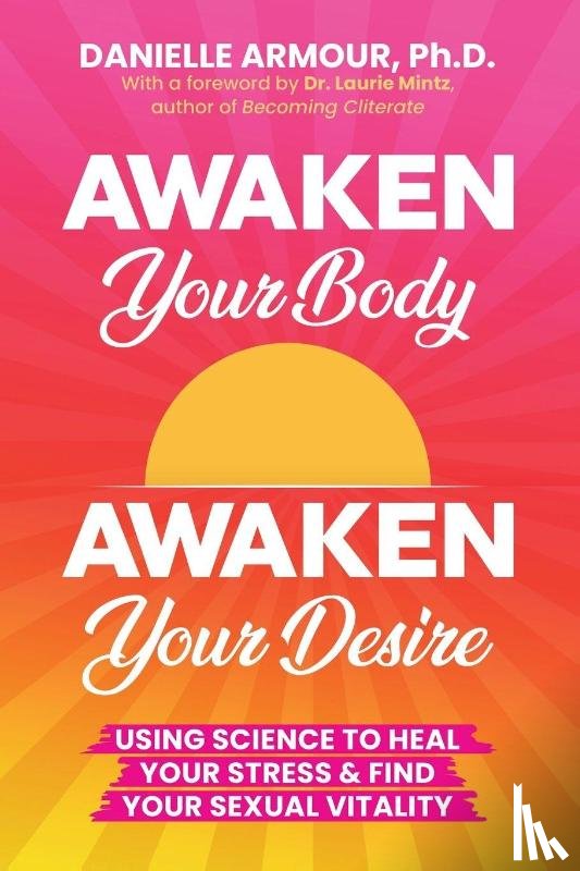 Armour, Danielle - Awaken Your Body, Awaken Your Desire