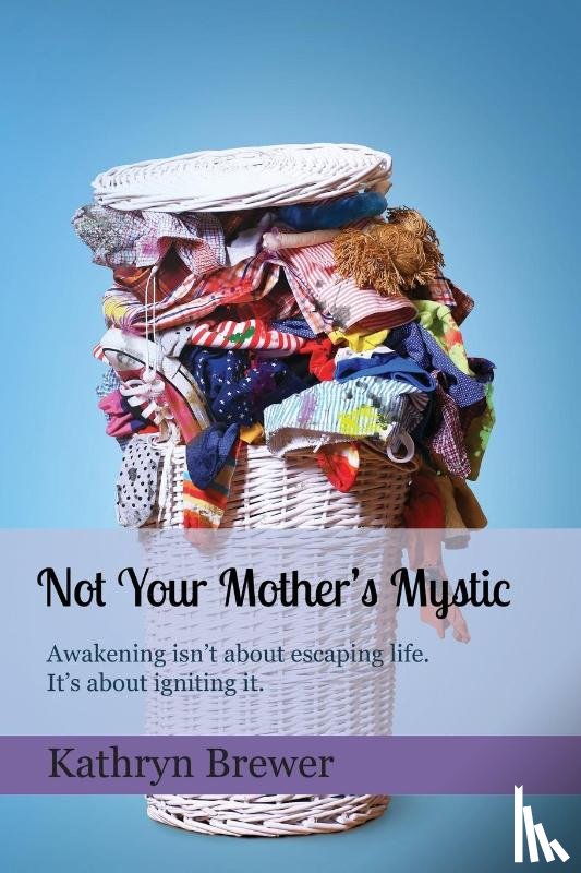 Brewer, Kathryn - Not Your Mother's Mystic
