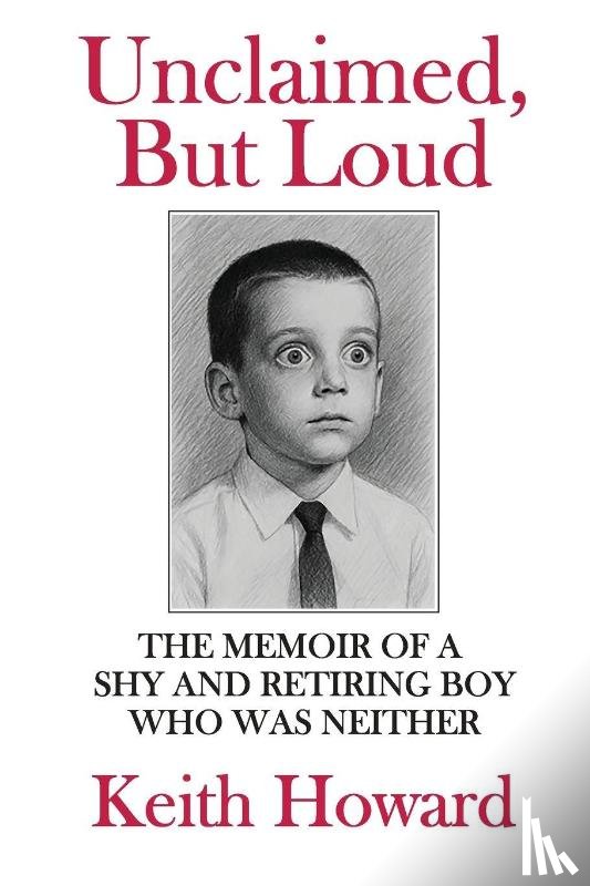 Howard, Keith - Unclaimed, But Loud