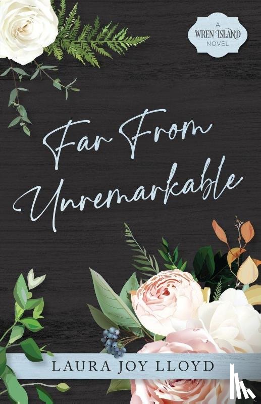 Lloyd, Laura Joy - Far From Unremarkable